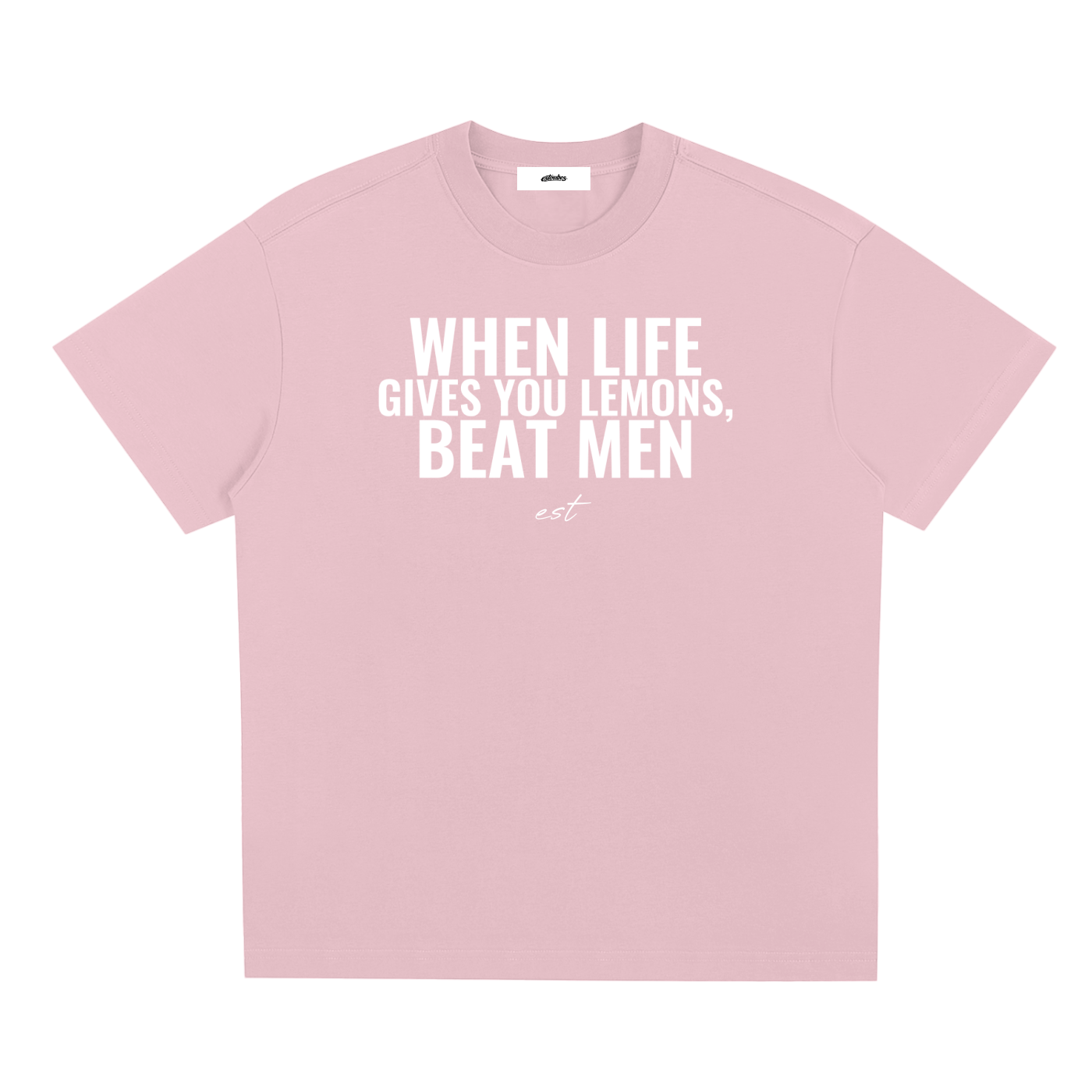 WHEN LIFE GIVES YOU LEMONS, BEAT MEN