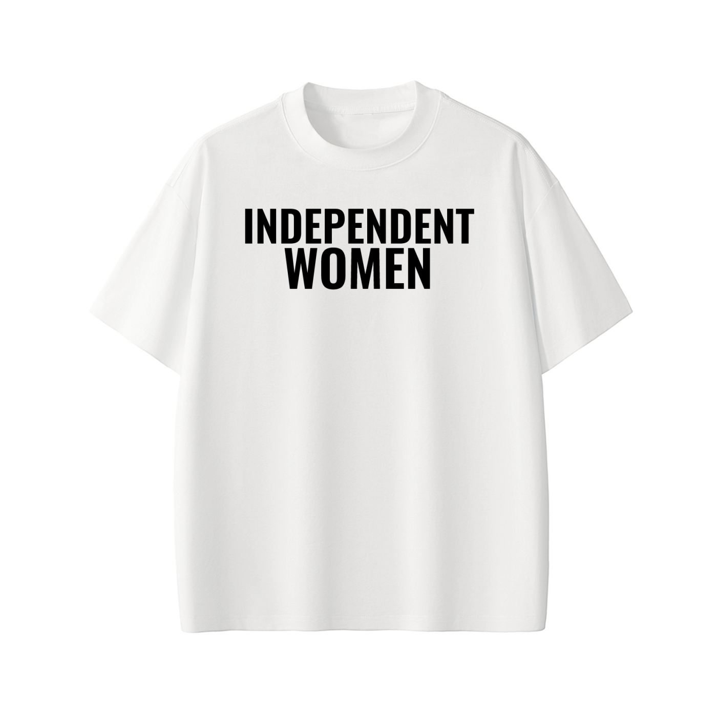 INDEPENDENT WOMEN Tee